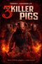 The 3 Killer Pigs (2026)